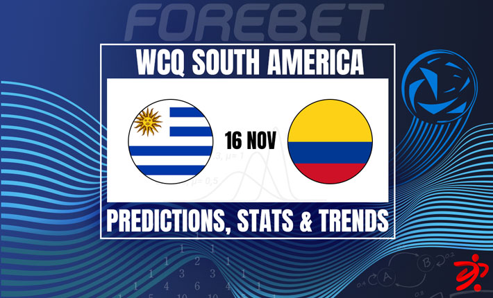 Uruguay vs Colombia WC Qualification Prediction: Forebet Insights and Expert Tips