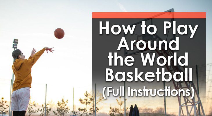 Complete Guide to the Around the World Basketball Diagram and Gameplay