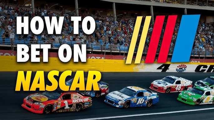 Figuring Out How to Bet on NASCAR: Tips and Tricks