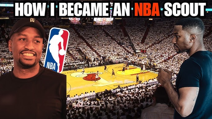 Breaking into Basketball: How to Become an NBA Scout Today