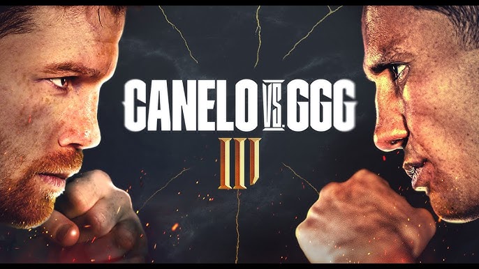 Canelo vs GGG 3 印度时间安排,这场比赛不容错过!