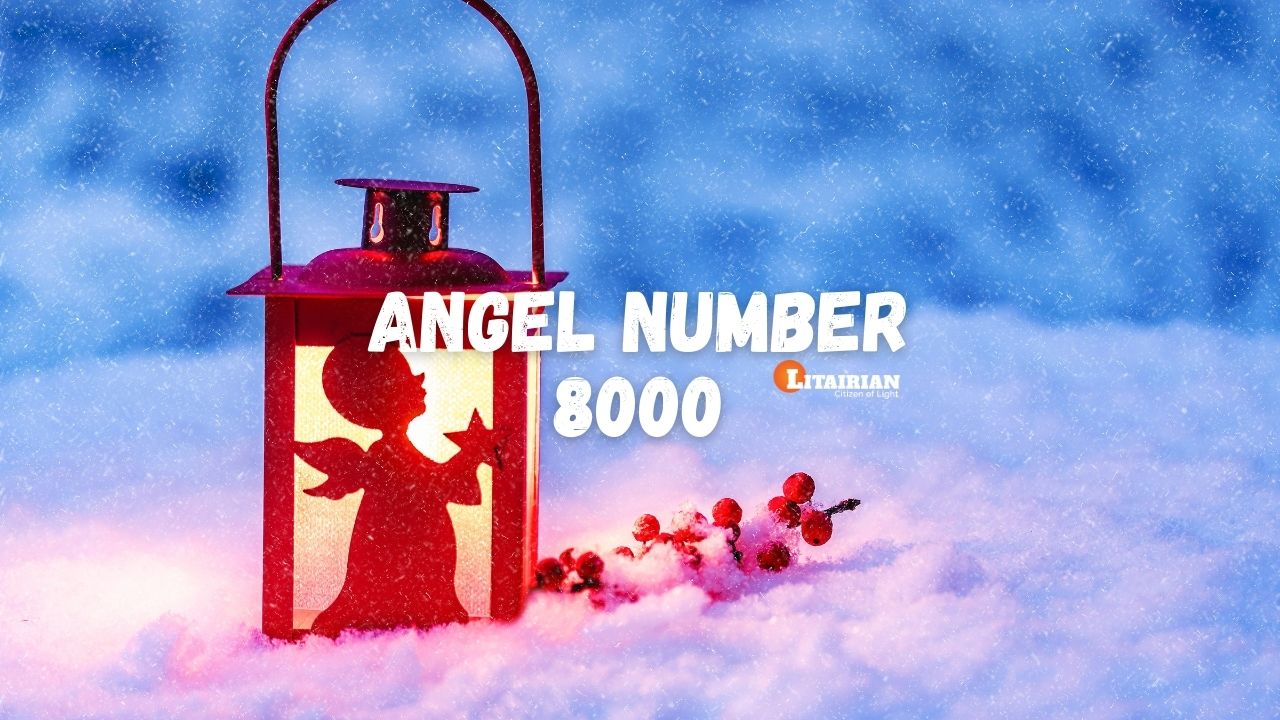 8000 एंजेल नंबर का क्या मतलब है (जानें आध्यात्मिक अर्थ)