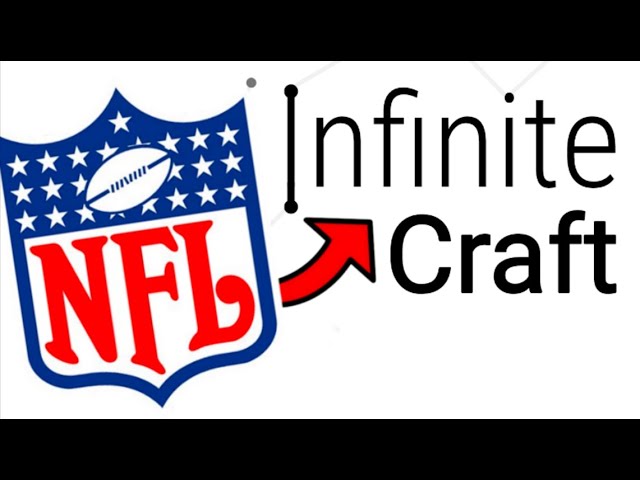 How to Get NFL in Infinite Craft: Pro Tips and Tricks for Fast and Easy Crafting