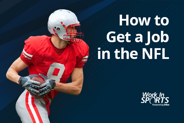 How do I get a job in the NFL? Simple steps to start your football career.